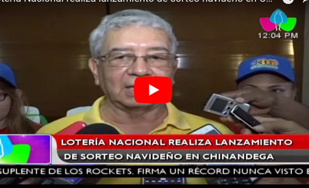 Lotería Nacional realiza lanzamiento de sorteo navideño en Chinandega