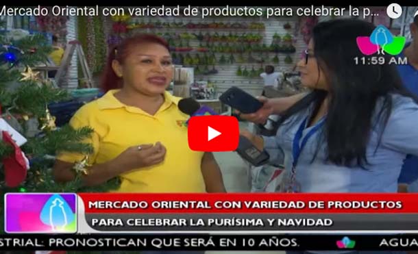 Mercado Oriental con variedad de productos para celebrar la purísima y navidad