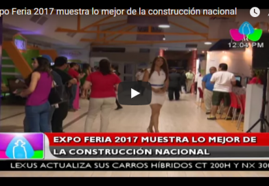 Expo Feria 2017 muestra lo mejor de la construcción nacional