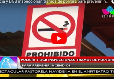 Policía y DGB inspeccionan tramos de pólvora para prevenir incendios