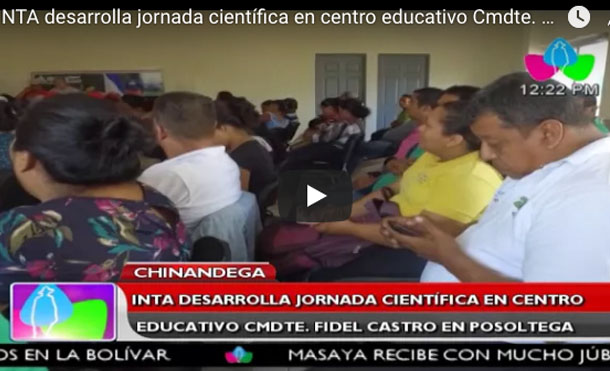 INTA desarrolla jornada científica en centro educativo Cmdte. Fidel Castro en Posoltega