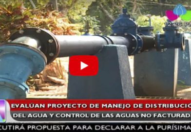 Evalúan proyecto de manejo de distribución del agua y control de las aguas no facturadas