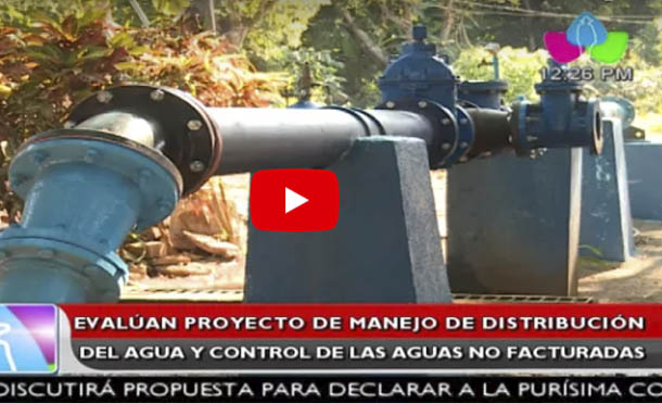 Evalúan proyecto de manejo de distribución del agua y control de las aguas no facturadas