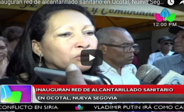 Inauguran red de alcantarillado sanitario en Ocotal, Nueva Segovia