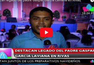 Destacan legado del padre Gaspar García Laviana en Rivas