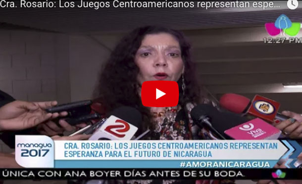 Cra. Rosario: Los Juegos Centroamericanos representan esperanza para el futuro de Nicaragua