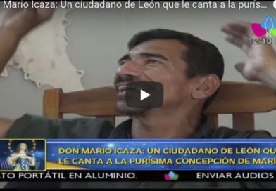 Don Mario Icaza: Un ciudadano de León que le canta a la purísima Concepción de María