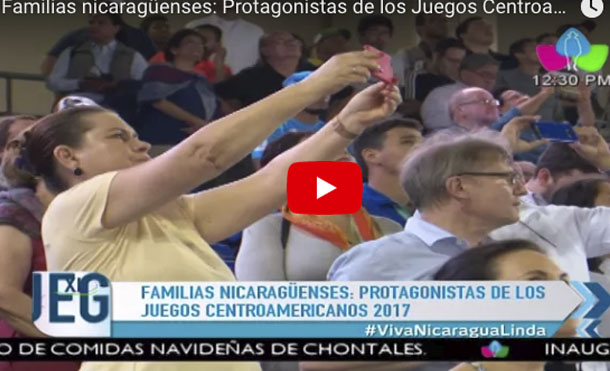 Familias nicaragüenses: Protagonistas de los Juegos Centroamericanos 2017