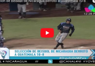 Selección de Béisbol de Nicaragua derrotó a Guatemala 10-8