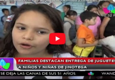 Familias destacan entrega de juguetes a niños y niñas de Jinotega