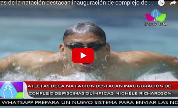 Atletas de la natación destacan inauguración de complejo de piscinas olímpicas Michele Richardson