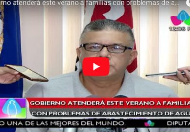 Gobierno atenderá este verano a familias con problemas de abastecimiento de agua