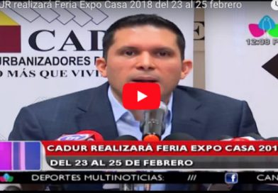 CADUR realizará Feria Expo Casa 2018 del 23 al 25 febrero