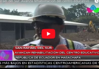 San Rafael del Sur: Avanza rehabilitación del centro educativo República de Ecuador en Masachapa