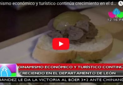 Dinamismo económico y turístico continúa crecimiento en el departamento de León
