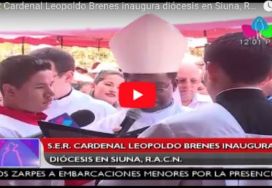 S.E.R Cardenal Leopoldo Brenes inaugura diócesis en Siuna, R.A.C.N