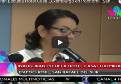 Inauguran Escuela Hotel Casa Luxemburgo en Pochomil, San Rafael del Sur