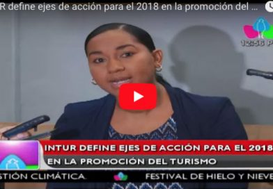 INTUR define ejes de acción para el 2018 en la promoción del turismo