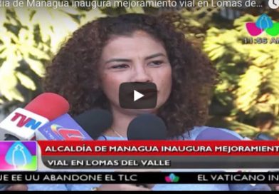 Alcaldía de Managua inaugura mejoramiento vial en Lomas del Valle