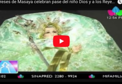 Feligreses de Masaya celebran pase del niño Dios y a los Reyes Magos