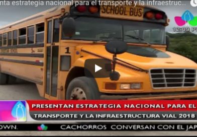 Presentan estrategia nacional para el transporte y la infraestructura vial 2018