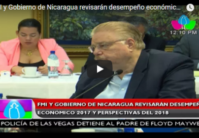 FMI y Gobierno de Nicaragua revisarán desempeño económico 2017 y perspectivas del 2018