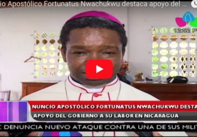 Nuncio Apostólico Fortunatus Nwachukwu destaca apoyo del Gobierno a su labor en Nicaragua