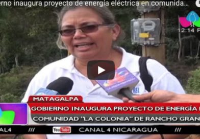 Matagalpa: Gobierno inaugura proyecto de energía eléctrica en comunidad “ La Colonia ”de Rancho Grande