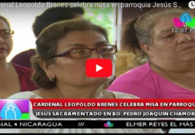 Cardenal Leopoldo Brenes celebra misa en parroquia Jesús Sacramentado en Bo. Pedro Joaquín Chamorro