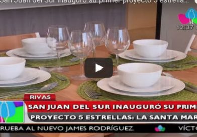 Rivas: San Juan del Sur inauguró su primer proyecto 5 estrellas: La Santa María