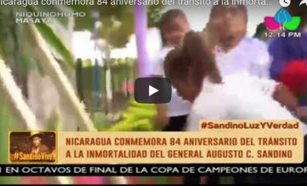 Nicaragua conmemora 84 aniversario del tránsito a la inmortalidad del General Augusto C. Sandino