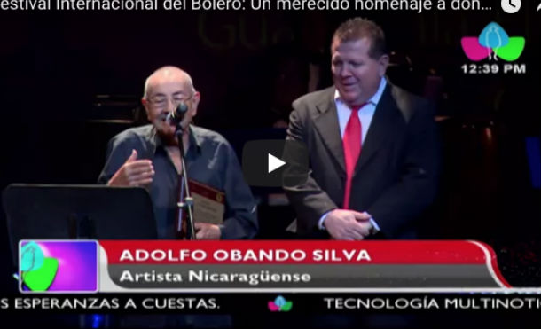 Festival Internacional del Bolero: Un merecido homenaje a don Adolfo Obando Silva