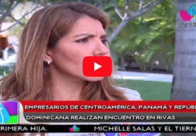 Empresarios de Centroamérica, Panamá y República Dominicana realizan encuentros en Rivas