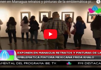 Exponen en Managua retratos y pinturas de la emblemática pintora mexicana Frida Khalo