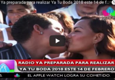 Radio Ya preparada para realizar Ya Tu Boda 2018 este 14 de febrero