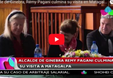 Alcalde de Ginebra, Rémy Pagani culmina su visita en Matagalpa