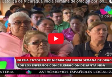 Iglesia Católica de Nicaragua inicia semana de oración por los enfermos con celebración de santa misa
