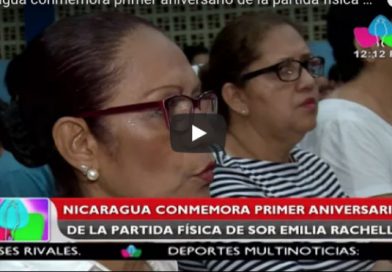 Nicaragua conmemora primer aniversario de la partida física de Sor Emilia Rachella