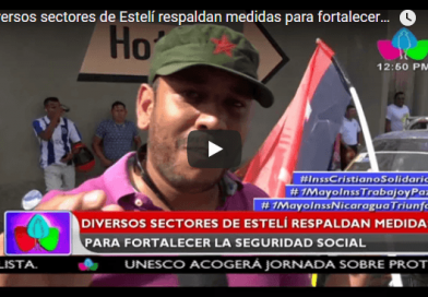 Diversos sectores de Estelí respaldan medidas para fortalecer la seguridad social