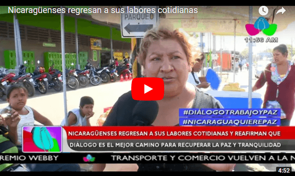 Nicaragüenses regresan a sus labores cotidianas y reafirman que dialogo es el mejor camino para recuperar la paz y tranquilidad