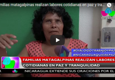 Familias matagalpinas realizan labores cotidianas en paz y tranquilidad