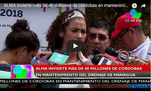 ALMA invierte más de 46 millones de córdobas en mantenimiento del drenaje de Managua