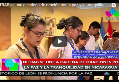 MITRAB se une a cadena de oración por la paz y la tranquilidad en Nicaragua