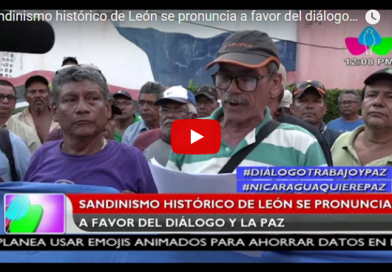 Sandinismo histórico de León se pronuncia a favor del diálogo y la paz