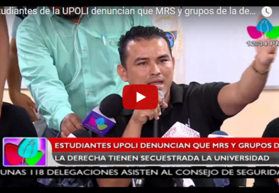 Estudiantes de la UPOLI denuncian que MRS y grupos de la derecha tienen secuestrada la universidad
