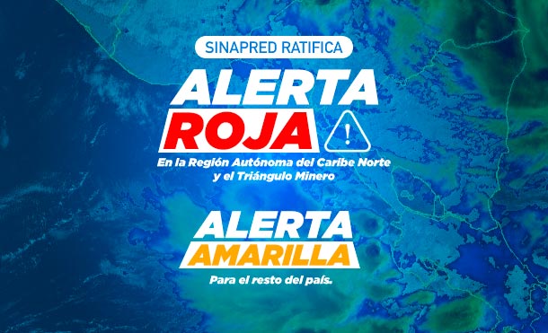 SINAPRED ratifica la ALERTA ROJA para el Caribe Norte y Triángulo Minero y ALERTA AMARILLA para el resto del país
