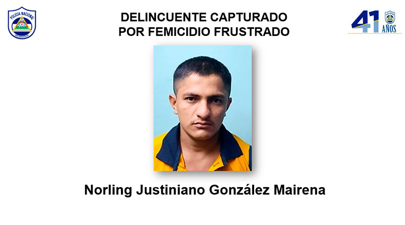 delincuente Norling Justiniano González Mairena, autor de femicidio frustrado en Santo Domingo, Chontales.