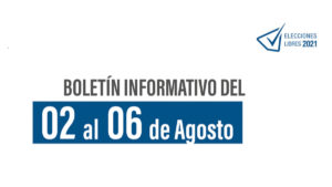 Boletín Informativo semanal No. 13 “Elecciones Libres 2021”