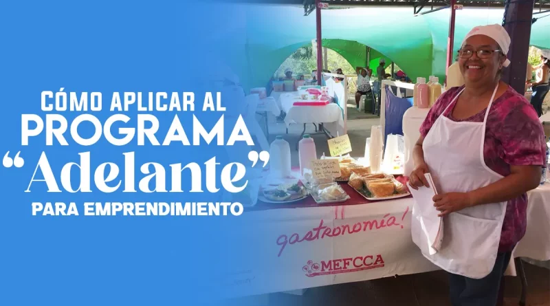 programa adelante, financiemiento, meffca, dinero, emprendimiento, nicaragua