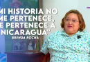 brenda rocha, historia, biografia, revolucion, sandinista, entrevista, alberto mora